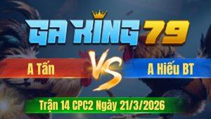 Trận 14 CPC2 Ngày 21/3/2026 - Úa chân xanh canh nạp quá hay đá như cây đập