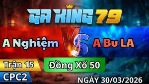 Trận 15 CPC2 Ngày 30/3/2026 - Cú vô đá như điên que chọt lại cây khiên ra sân