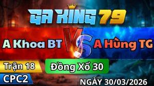 Trận 18 CPC2 Ngày 30/3/2026 - Chuối có chân lấy tiền phút 75 cú banh