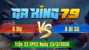 Trận 23 CPC2 Ngày 23/3/2026 - Úa vô ẩu xám cú chặn chân 1 hú miệng chào đờm