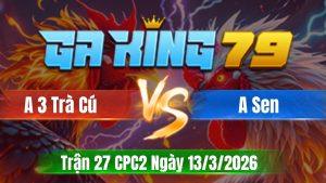 Trận 27 CPC2 Ngày 13/3/2026 - Khét vô trong đá như điên khiên úa ra sân