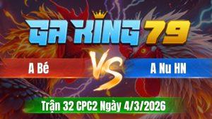 Trận 32 CPC2 Ngày 4/3/2026 - Chuối canh chặn rước dâu gà bướm đơn giản