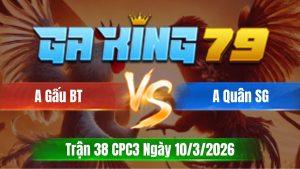 Trận 38 CPC3 Ngày 10/3/2026 - Điều dẫn tang nhận đòn phản lọt nách ói cơm