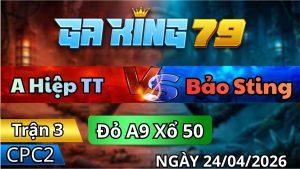Trận 3 CPC2 Ngày 24/04/2026 - Idol Ngã Ngựa Dính Cựa Quắc Cần Câu