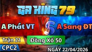 Trận 21 CPC2 Ngày 22/01/2026 - Bướm Buôn Đuôi Đá 3 Chân Gom Lúa