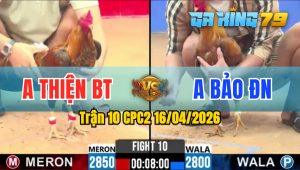 Trận 10 CPC2 16/04/2026 - Xanh Bị Dính Bạc Ăn 1 Gồng Gánh Cứu Chủ