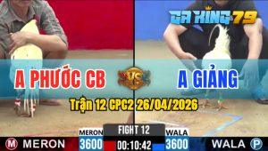 Trận 12 CPC2 26/04/2026 - Đỏ Đâm Như Xôm 1 Tay Nước Xanh Ói Chết