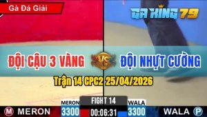 Trận 14 CPC2 25/04/2026 - Điều Quá May Độ Đứng Rồng Đúng 1 Nhịp Đam Về 3 Điểm May Mắn