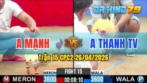 Trận 15 CPC2 26/04/2026 - Bướm Quá May Độ Đứng Rồng Hòa Đầy May Mắn