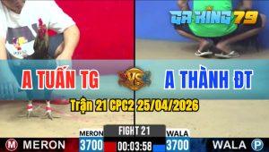 Trận 21 CPC2 25/04/2026 - Điều Lên Chân Quyết Định Chuối Nằm Liệt Dưới Chân Lụm 1 Tỷ Xổ