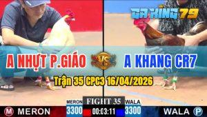 Trận 35 CPC3 16/04/2026 - Anh Khang Đánh Bại Anh Nhựt Nhanh Gọn