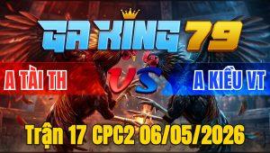 Trận 17 CPC2 06/05/2026 - Bướm Nạp Chân Quá Tịch Xanh Lìa Chân Nằm Liệt
