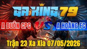 Trận 23 Xa Xia 07/05/2026 - Bướm cặp vô đá cây dứt điểm điều đập cánh