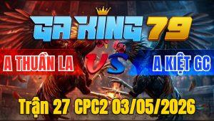 Trận 27 CPC2 03/05/2026 - Bướm Quá May Mắn Đứng Rồng Nhìn Úa La Miệng Phản Ăn 1